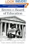 Brown V. Board of Education: Caste, Culture, and the Constitution (Landmark Law Cases & American Society)