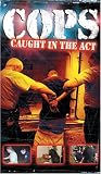 Cops - Caught in the Act [VHS]