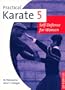 For Women (Practical Karate) (Bk.5)