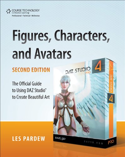 Figures, Characters, and Avatars, Second Edition: The Official Guide to Using DAZ Studio to Create Beautiful Art