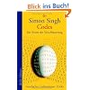 Codes: Die Kunst der Verschl�sselung. Geschichte - Geheimnisse - Tricks
