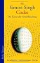 Codes: Die Kunst der Verschl�sselung. Geschichte - Geheimnisse - Tricks