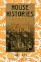 House Histories: A Guide to Tracing the Genealogy of Your Home