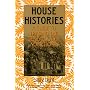 House Histories: A Guide to Tracing the Genealogy of Your Home