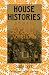 House Histories: A Guide to Tracing the Genealogy of Your Home