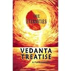 Vedanta Treatise The Eternities by  A.Parthasarathy