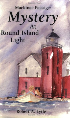 Mystery at Round Island Light (Mackinac Passage (Unnumberd))
