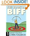 The Book of Biff #1 Target Practice