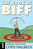 The Book of Biff #1 Target Practice