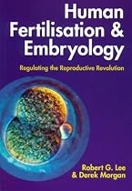 Human Fertilisation and Embryology: Regulating the Reproductive Revolution