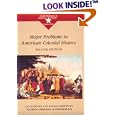  Major Problems In American Colonial History: Documents and Essays  by Karen Kupperman and Thomas Paterson
