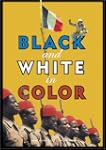 Black and White in Color (La Victoire...