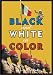 DVD : Black and White in Color/The Sky Above, The Mud Below