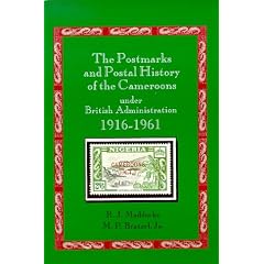 The Postmarks and Postal History of the Cameroons under British Administration 1916-1961