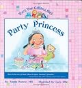 Party Princess (Teach Your Children Well)