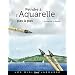 Peindre � l'Aquarelle - pas � pas