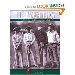Uneven Lies: The Heroic Story of African-Americans in Golf