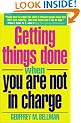 Getting Things Done When You are Not in Charge