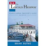 The Lincoln Highway: Pennsylvania Traveler's Guide