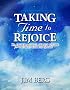 Taking Time to Rejoice: An Interactive Study Guide for Created for His Glory
