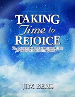 Taking Time to Rejoice: An Interactive Study Guide for Created for His Glory