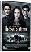 Twilight - chapitre 3   h�sitation  - edition simple, David slade