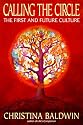 Calling the Circle: The First and Future Culture