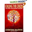 Calling the Circle: The First and Future Culture