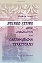 Ruined Cities within Numidian and Carthaginian Territories