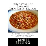 SUNDAY SAUCE - SAUSAGE MEATBALLS & FAZOOL