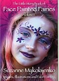 The Little Story Book of Face Painted Fairies