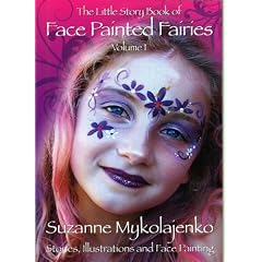 The Little Story Book of Face Painted Fairies