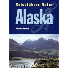 Reisef�hrer Natur, Alaska