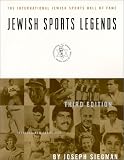 Jewish Sports Legends: The International Jewish Hall of Fame (Jewish Sports Legends)