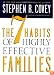 The 7 Habits of Highly Effective Families