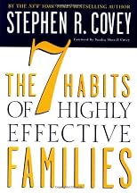 The 7 Habits of Highly Effective Families