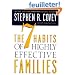 The 7 Habits of Highly Effective Families: Building a Beautiful Family Culture in a Turbulent World