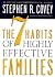 The 7 Habits of Highly Effective Families