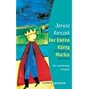 Der kleine K�nig Macius: Eine Geschichte in zwei Teilen f�r Kinder und Erwachsene. Die vollst�ndige Ausgabe (HERDER spektrum)