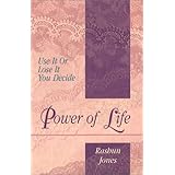 power of life use it or lose it you decide