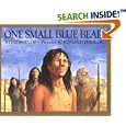 One Small Blue Bead by  Byrd Baylor and Ronald Himler