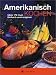 Produkt-Bild: Amerikanisch kochen. a cook book. &Uuml;ber 70 mal. Einfach und original
