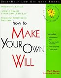 How to Make Your Own Will: With Forms (Self-Help Law Kit With Forms)