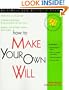 How to Make Your Own Will: With Forms (Self-Help Law Kit With Forms)