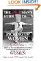 The Ugly Man's Guide to Picking Up Women (and Keeping Them)