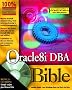 Oracle8i DBA Bible [With CDROM and CD] (Bible (Wiley))