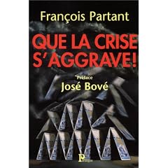 Que la crise s'aggrave !