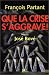 Books : Que la crise s'aggrave !