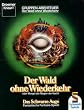 Das Schwarze Auge. Der Wald ohne Wiederkehr oder Murgol, der Magier der Nacht. Gruppen-Abenteuer f�r den Meister und 3-6 Helden. Erfahrungsstufen 1-2. Abenteuer 2 zum Basis Spiel
