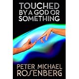 Touched by a God or Something